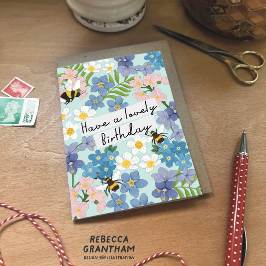 Have a lovely birthday -A6 Greetings Card